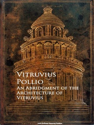 cover image of An Abridgment of the Architecture of Vitruvius